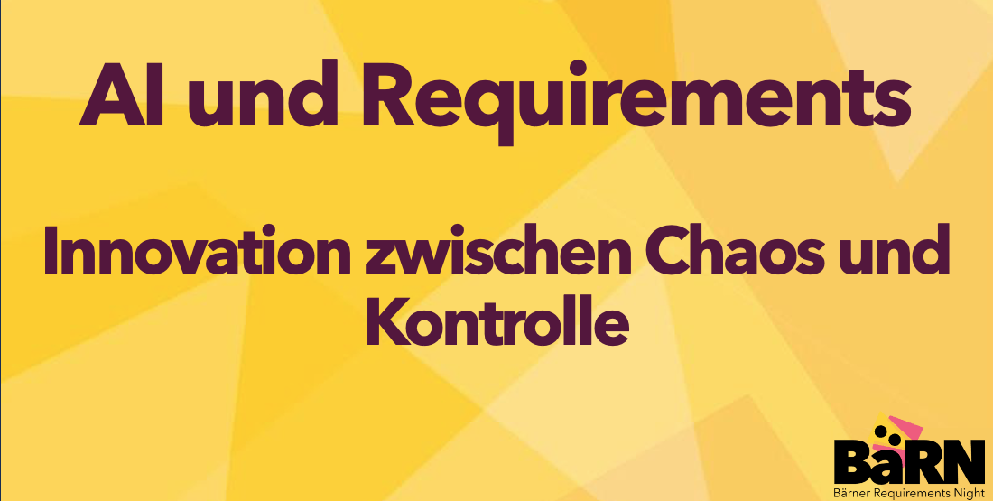 AI und Requirements: Innovation zwischen Chaos und Kontrolle