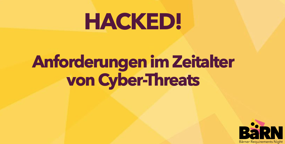 HACKED! Anforderungen im Zeitalter von Cyber-Threats