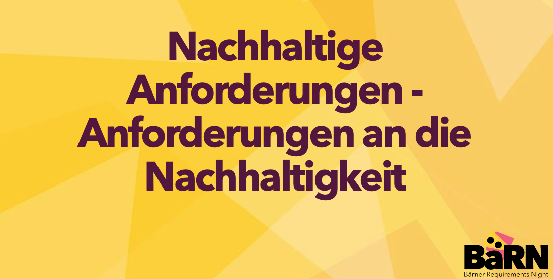 Nachhaltige Anforderungen – Anforderungen an die Nachhaltigkeit